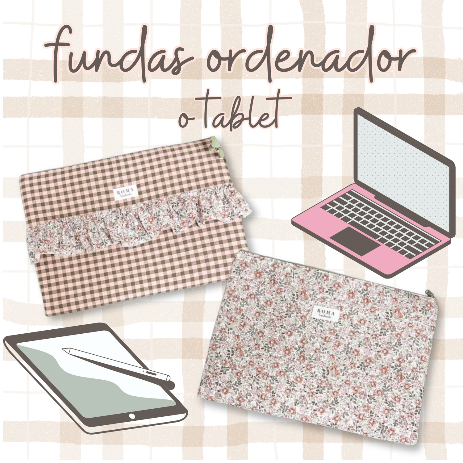 Fundas ordenador y tablet - NUEVA COLECCIÓN