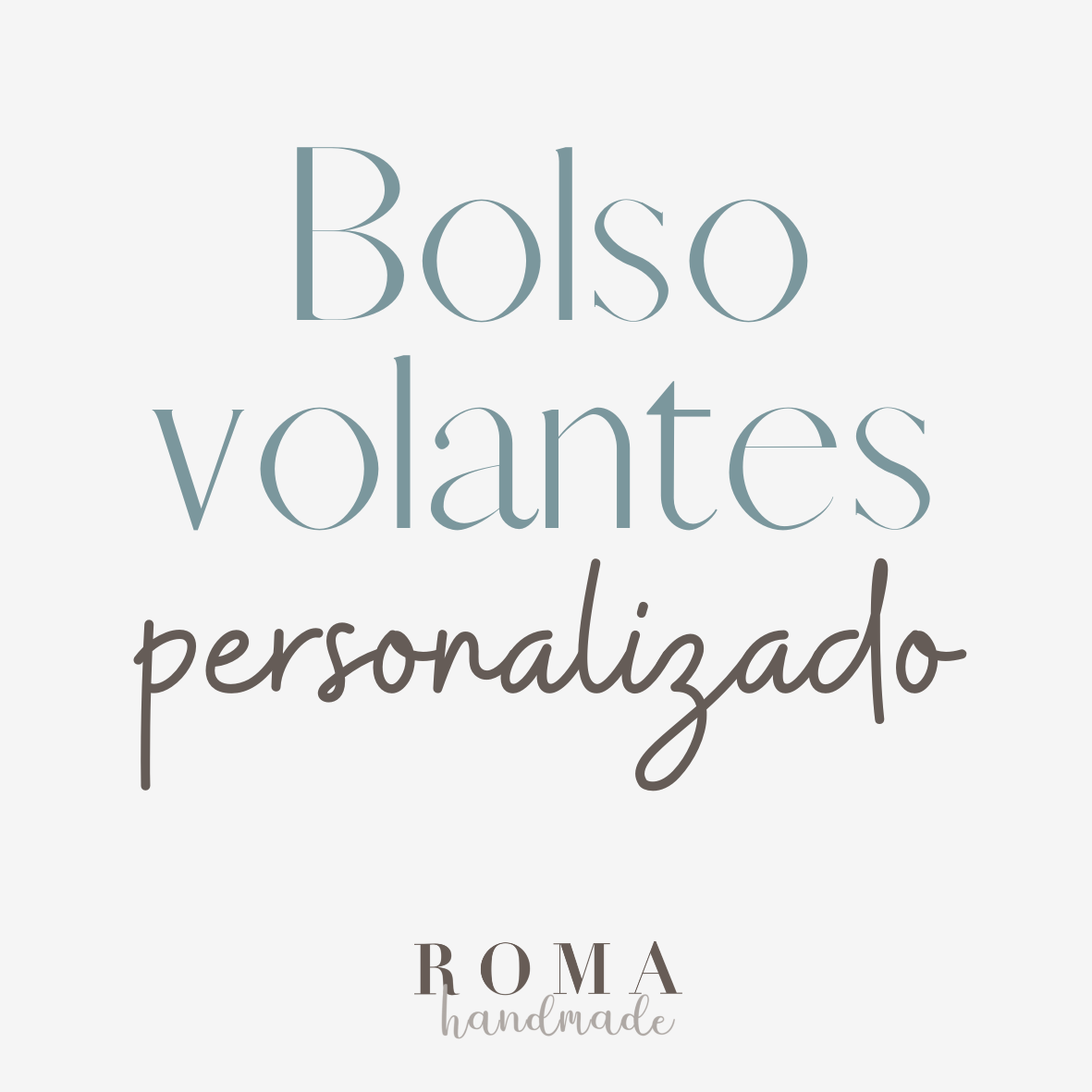 BOLSO VOLANTES - personalizado